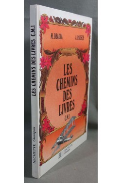 Les chemins des livres, cm1 - Maurice Obadia et Alain Rausch - Hachette, 1986 -