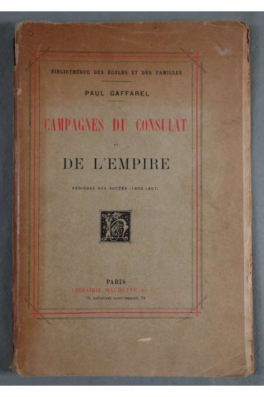 Campagnes du consulat et de l'empire - Périodes des succés 1800/1807