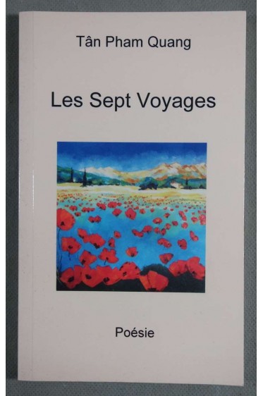 Les sept voyages - Tân Pham Quang - Poésie - 2012 -