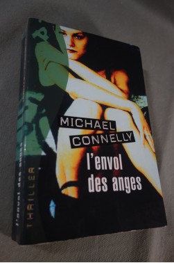 L'envol des anges - Michael Connelly - Thriller France Loisirs - 2000
