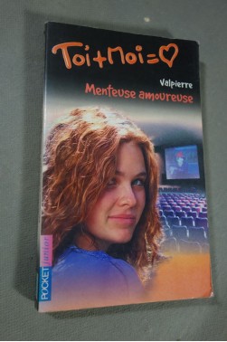 Valpierre - Toi + Moi, tome 22 : Menteuse amoureuse