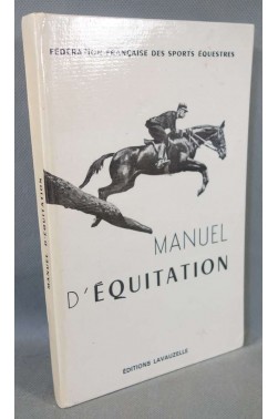 Manuel d'équitation: instruction du cavalier, emploi et dressage du cheval