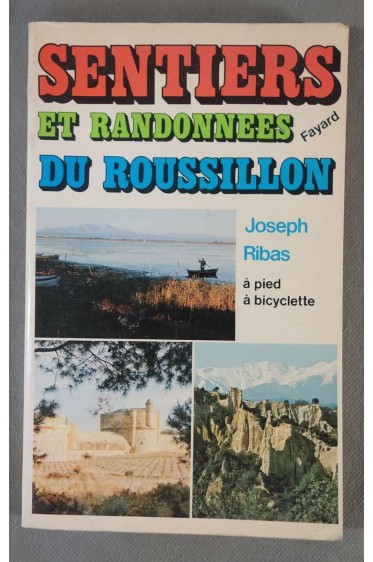 Sentiers et randonnées du Roussillon - Joseph Ribas -