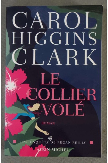 Le collier volé - Carol Higgins Clark