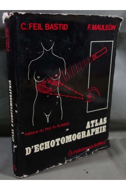 Atlas d'échotomographie - C. Feil Bastid, F. Mauleon -