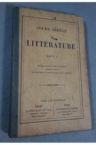 Cours abrégé de littérature - F. J. - Ed. Mame et Poussielgue, 1889 -