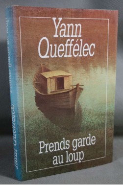 Prends garde au loup - Yann Queffélec - France Loisirs, 1992 -