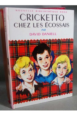 Cricketto chez les écossais - David Daniell - Bibliothèque rose, 1969 -