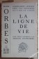 La ligne de vie. Avec 3 portraits de S. Couwenberg. Collection Orbes n° 2