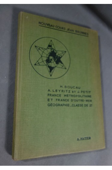 Géographie. L'union française. France métropolitaine et France d'outre-mer. C...