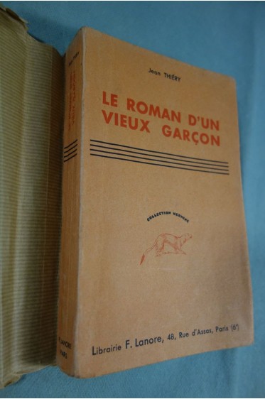 Le roman d'un vieux garçon - Jean THIERY - Collection Hermine - Librairie Lanore