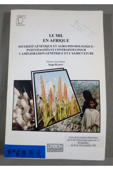 Le mil en Afrique - Dir. Serge Hamon - Orstom éditions, 283 pages, 1993