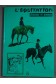 L'équitation chevaux et poneys - W.J.W. Froud - RST, 1973 -