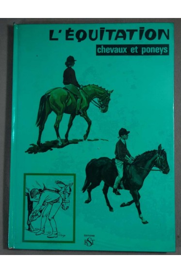 L'équitation chevaux et poneys - W.J.W. Froud - RST, 1973 -
