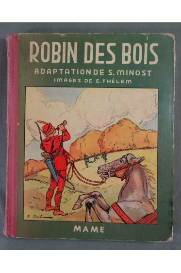 Robin des bois - Suzanne Minost - Mame, 1937, illustré -