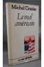 Le mal américain - Michel Crozier - Fayard, 1981 -