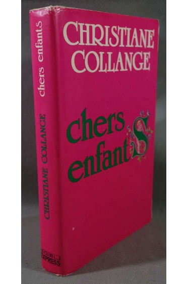 Chers enfants - Christiane Collange - Fayard, 1986 -