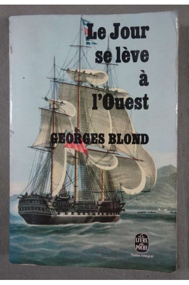 Le jour se lève à l'ouest - G. Blond - Poche, 1972 -