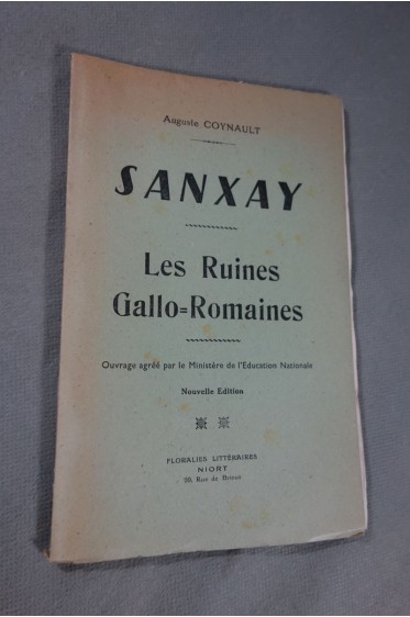 SANXAY - Les ruines gallo-romaines - Auguste COYNAULT - plaquette illustrée 1960