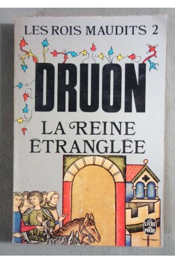 La reine étranglée - Les rois maudits T. 2 - Maurice Druon - Poche, 1972 -