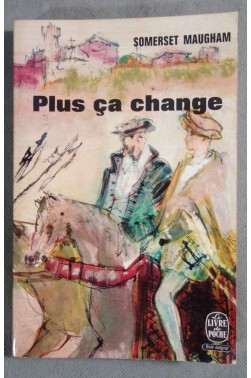 Plus ça change - Somerset Maugham - Poche, 1965 -