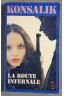 La route infernale - Konsalik - Presses Pocket, 1980 -
