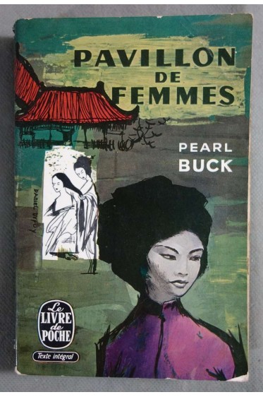 Pavillon de femmes - Pearl Buck - Pohe, 1962 -