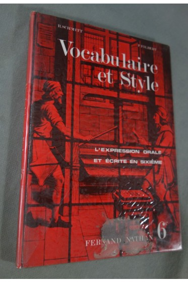 Vocabulaire et Style - l'expression orale et écrite en sixième - Nathan illustré