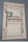 Petite grammaire de l'Ancien Français XIIè-XIIIé siècles - Ed. FARAL - Hachette