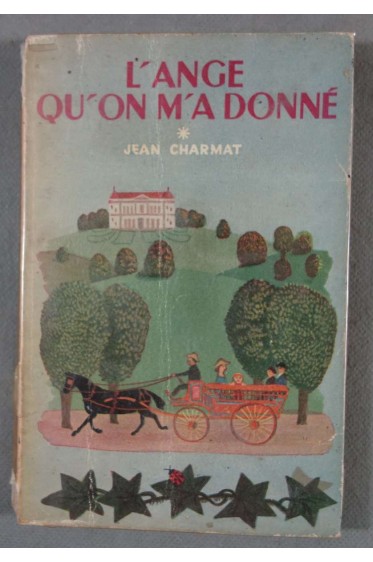 L'ange qu'on m'a donné - Jean Charmat - Tallandier poche, 1953 -