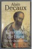 L'avorton de Dieu, une vie de Saint Paul - Alain Decaux - 2003, illustré -