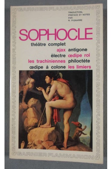 Sophocle - Théâtre complet: Ajax, Antigone, Electre, Oedipe roi... - Garnier Flammarion, 1964 -
