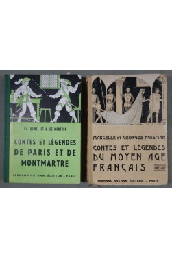 Contes et légendes de Paris et de Montmartre + du Moyen-âge français - F. Nathan, 1955 et 1946 -