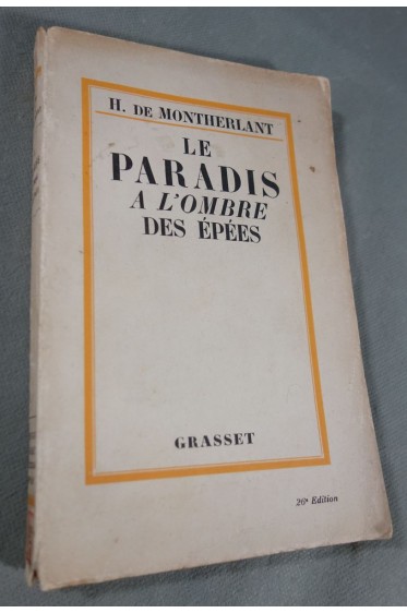 Le paradis à l'ombre des épées - Première Olympique - H. de Montherlant - Grasset - 1931 -