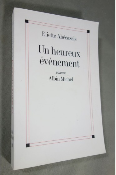 Un Heureux Evenement : Roman [Reliure inconnue]