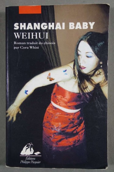 Shanghai baby - Weihui - Picquier, 2001 -