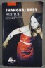 Shanghai baby - Weihui - Picquier, 2001 -