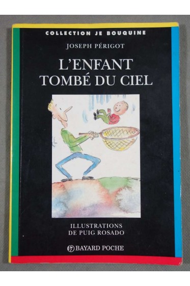 L'enfant tombé du ciel - Joseph Périgot - Bayard poche, 1995 -