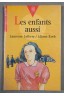 Les enfants aussi - Laurence Lefèvre, Liliane Korb - Hachette jeunesse, 1995 -