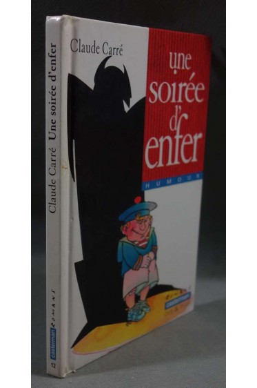 Une soirée d'enfer - Claude Carré - casterman,