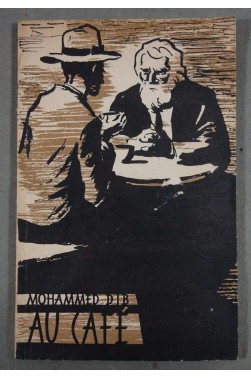 Au café, Nouvelles - Mohammed Dib - Ed. en Langues étrangères, 1960 -