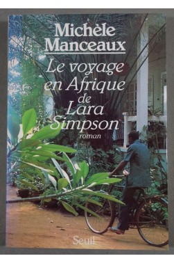 Le voyage en Afrique de Lara Simpson - M. Manceaux -Seuil, 1985 -