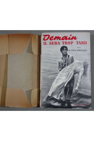 Demain il sera trop tard - Alfred Machard - Tallandier, 1951 -