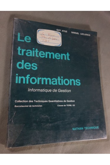 Le Traitement des informations - Informatique de gestion - Nathan Technique, 1979