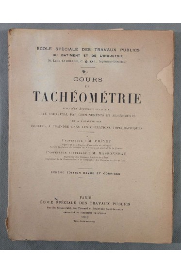 Cours de Tachéométrie suivi d'un Appendice relatif au levé cadastral -M. Prevot