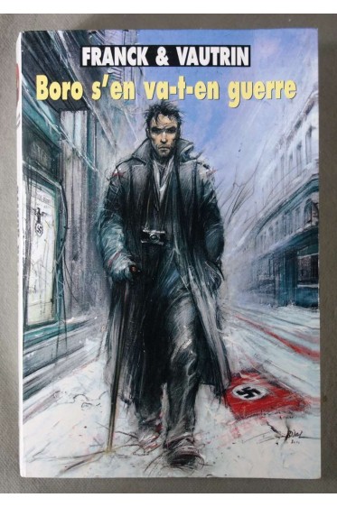 Boro s'en va-t-en guerre - Franck et Vautrin - Le grand livre du mois, 2000 -