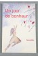 Un jour de bonheur - Nouvelles 