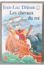 Les chevaux du roi - Jean-Luc Déjean - Poche, 1986 -