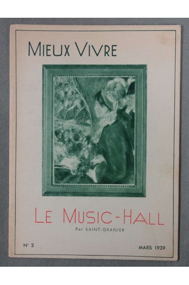Mieux vivre n°3 : le Music-Hall - 1939 -