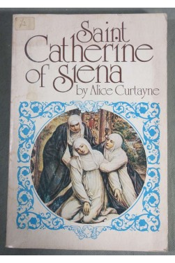 Saint Catherine of Siena - Alice Curtayne - en anglais - 1981 -
